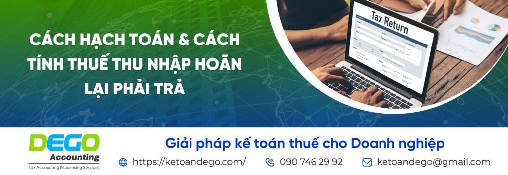 Cách hạch toán và tính thuế thu nhập hoãn lại phải trả