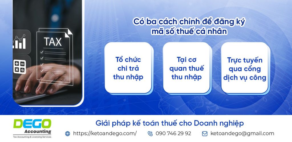 Có ba cách chính để đăng ký mã số thuế cá nhân