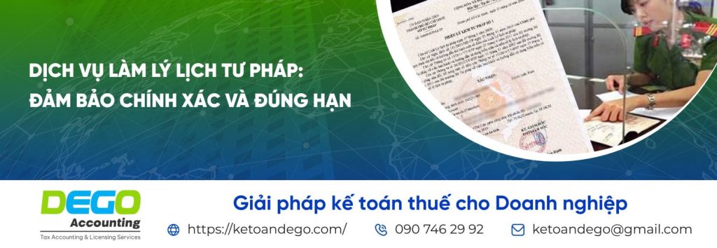 Dịch vụ làm lý lịch tư pháp: Đảm bảo chính xác và đúng hạn