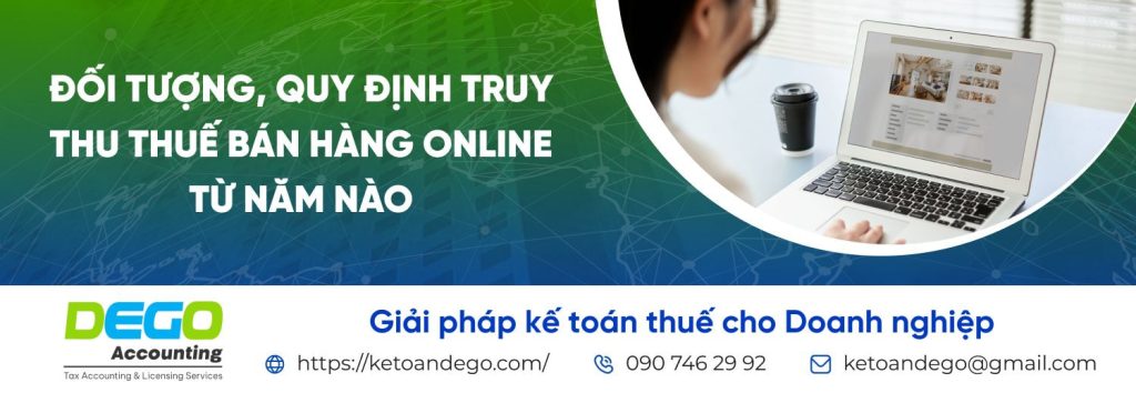 Đối tượng và quy định truy thu thuế bán hàng online từ năm nào