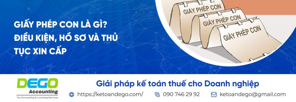 Giấy phép con là gì? Điều kiện, hồ sơ và thủ tục xin cấp