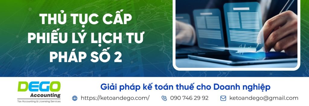 Lý lịch tư pháp số 2: Khi nào cần xin? Thủ tục, hồ sơ và lưu ý cần biết