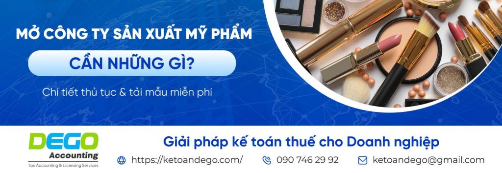 Điều kiện và thủ tục mở công ty kinh doanh sản xuất mỹ phẩm tại Việt Nam 2025