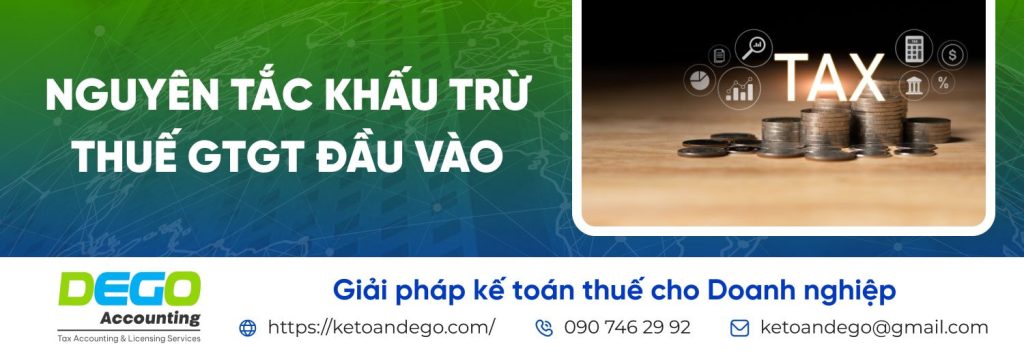 Nguyên tắc và điều kiện khấu trừ thuế GTGT đầu vào