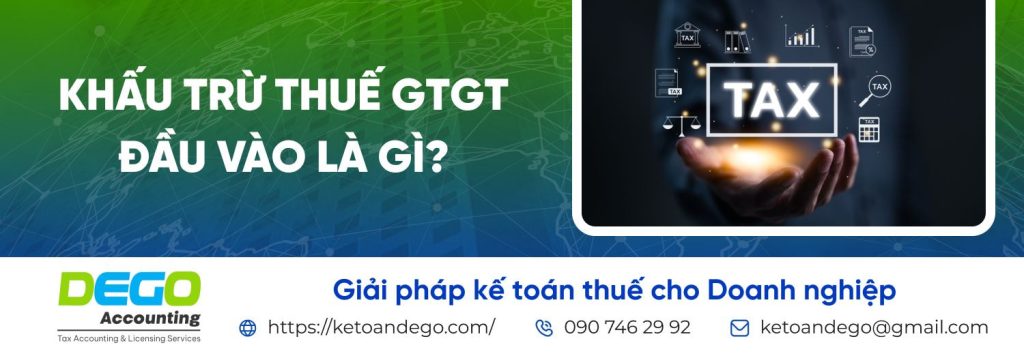Nguyên tắc và điều kiện khấu trừ thuế GTGT đầu vào
