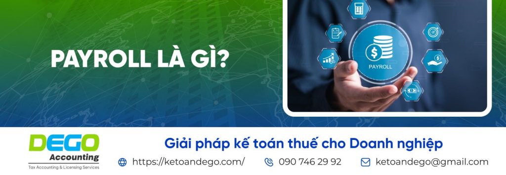 Payroll là gì? Hướng dẫn xây dựng quy trình payroll chuyên nghiệp cho doanh nghiệp