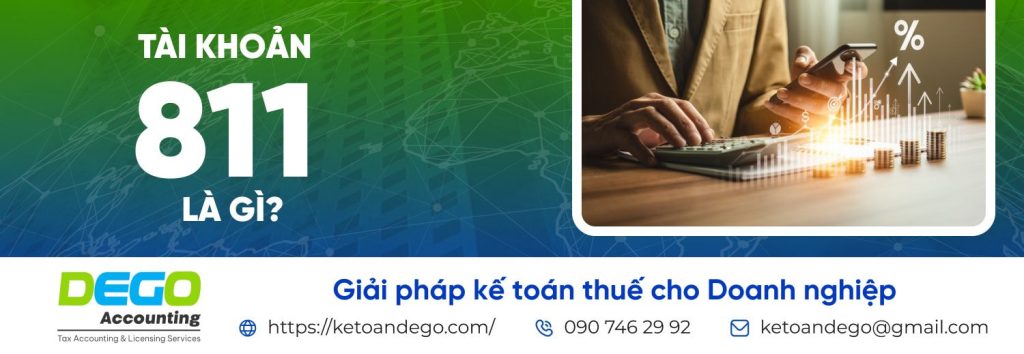 Tài khoản 811 là gì? Tìm hiểu nguyên tắc kế toán và hạch toán tài khoản 811