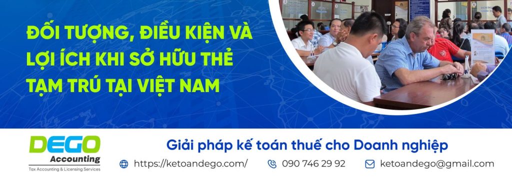 Đối tượng, điều kiện và lợi ích khi sở hữu thẻ tạm trú tại Việt Nam