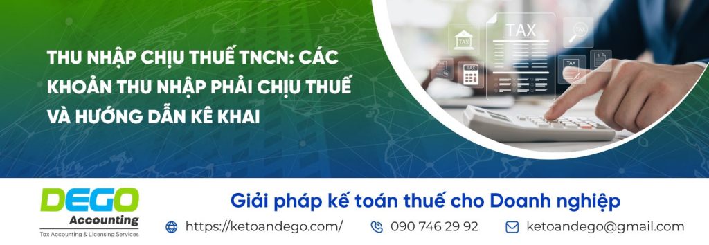 Thu nhập chịu thuế TNCN: Các khoản thu nhập phải chịu thuế và hướng dẫn kê khai