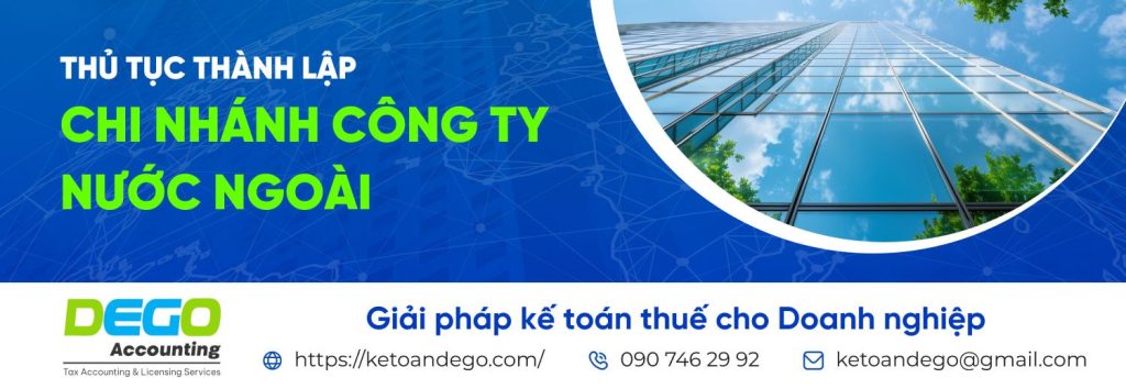 Thủ tục thành lập chi nhánh công ty có vốn đầu tư nước ngoài tại Việt Nam