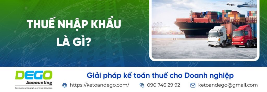 Thuế nhập khẩu là gì? Hướng dẫn chi tiết quy định và mức thuế mới nhất 2025